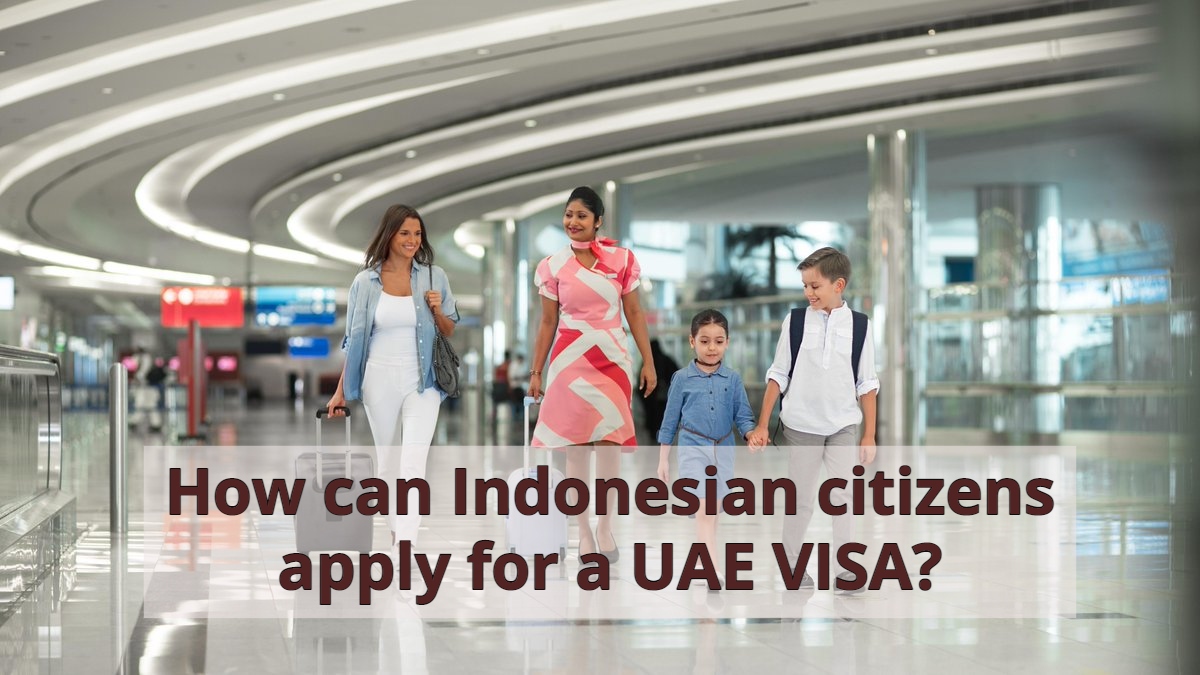 How can Indonesian citizens apply for a UAE VISA?