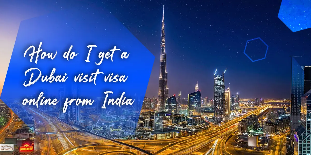 get a dubai visit visa online from india