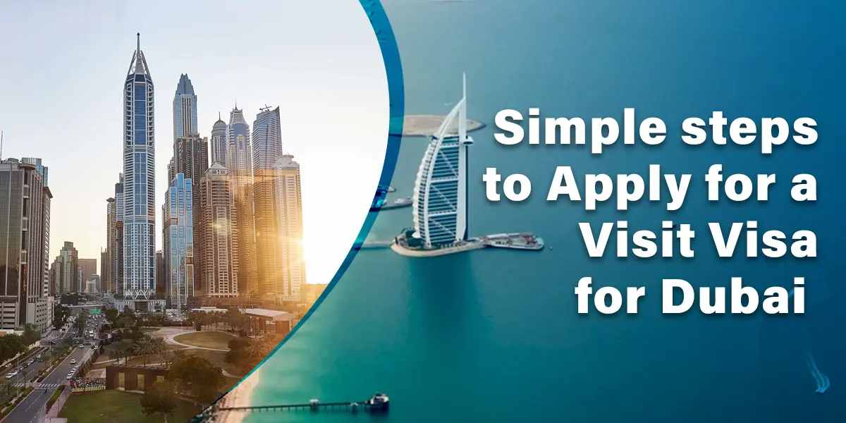 simple steps to apply for a visit visa for dubai